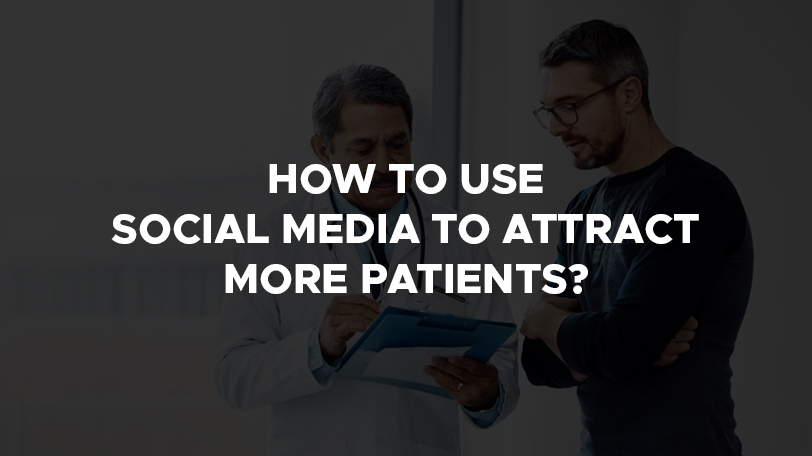 how to use social media to attract more patient