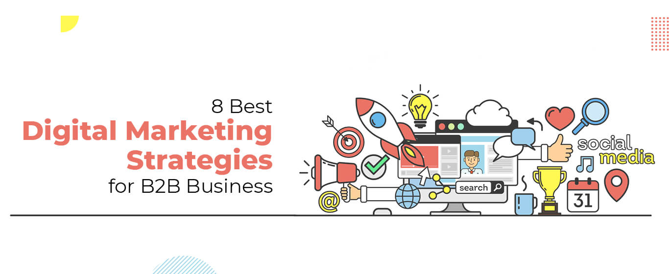 Digital Marketing Strategies for B2B Business