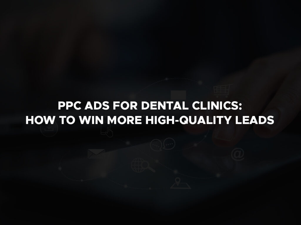PPC Ads For dental clinics