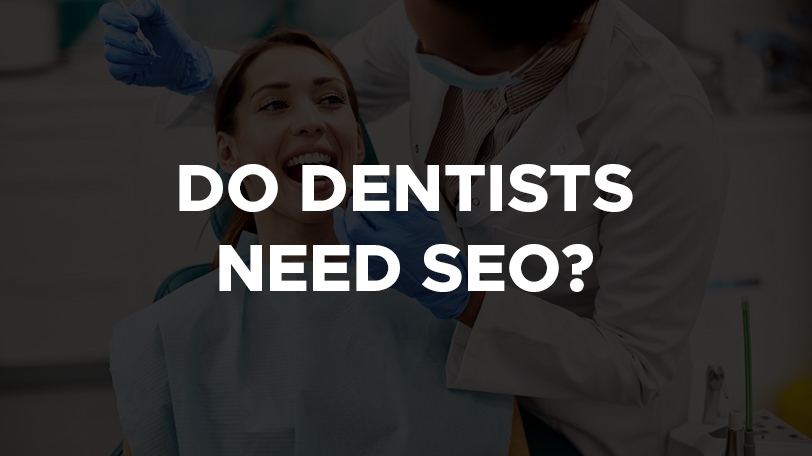 do dentists need seo