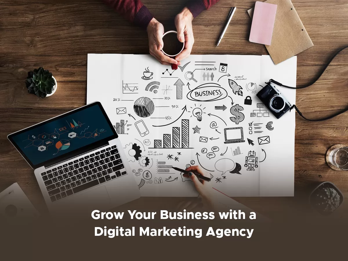 grow your business with a digital marketing agency