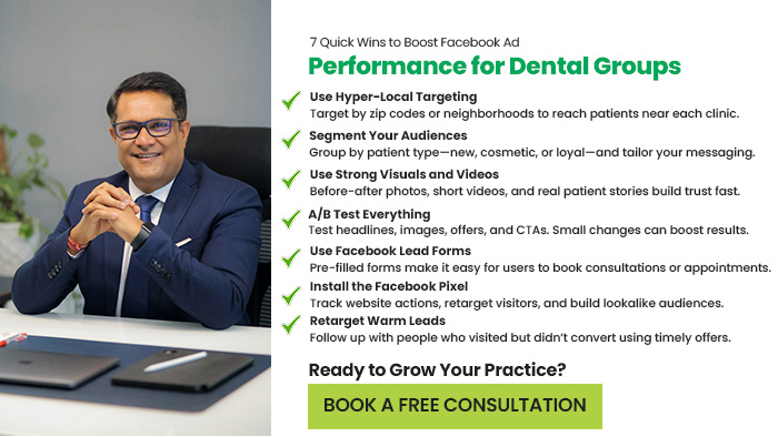 7 Quick Wins to Boost Facebook Ad Performance for Dental Groups