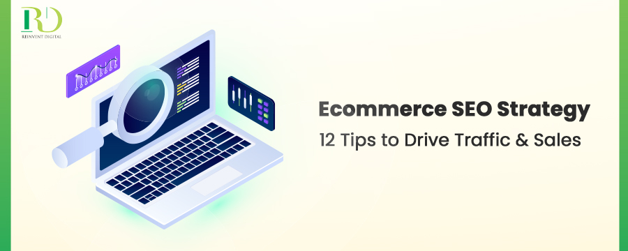 Ecommerce SEO Strategy: 12 Tips to Drive Traffic & Sales