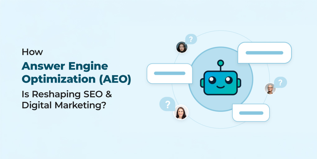how answer engine optimization (aeo) is reshaping seo & digital marketing