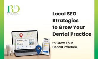 Local SEO Strategies to Grow Your Dental Practice